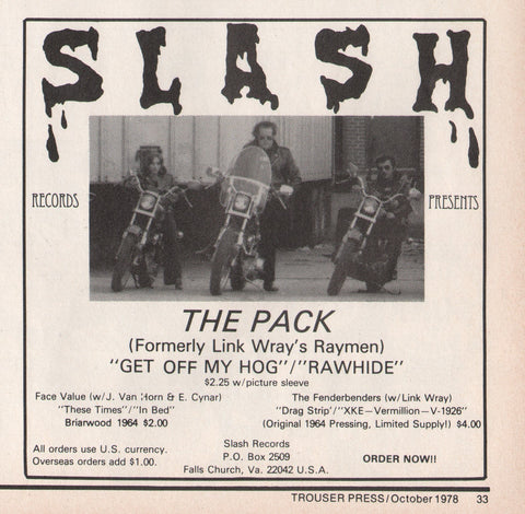 1978 Vintage THE PACK (Ex -Link Wray's Raymen) Get Off My Hog/Rawhide SLASH RECORDS 45rpm Print Ad