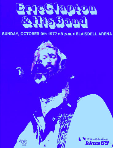 1977 Eric Clapton Blaisdell Coliseum 13 x 17 Inch Reproduction Concert Memorabilia Poster